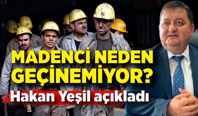 Başkan Yeşil’den “Madenciler nasıl geçinemiyor?” eleştirilerine yanıt