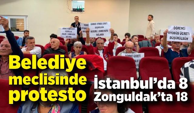 Zonguldak belediye meclisinde protesto: “İstanbul’da 8, Zonguldak’ta 18”