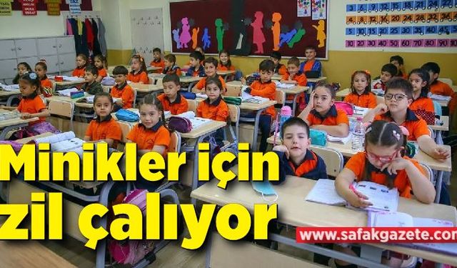 Minikler için zil çalıyor