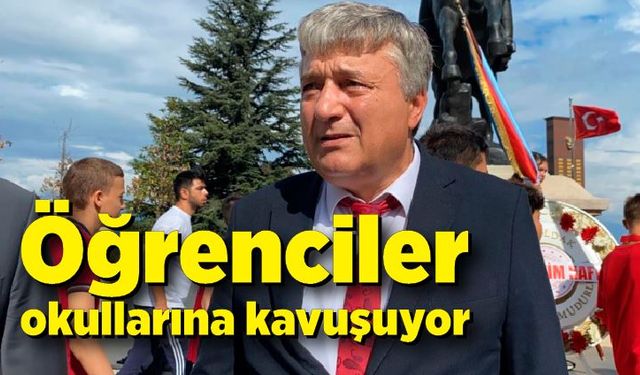 Eksikler tamamlandı: Öğrenciler okullarına kavuşuyor