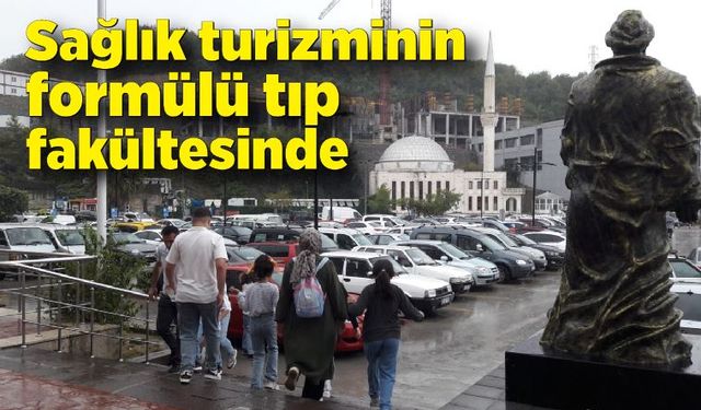 Sağlık turizminin formülü tıp fakültesinde