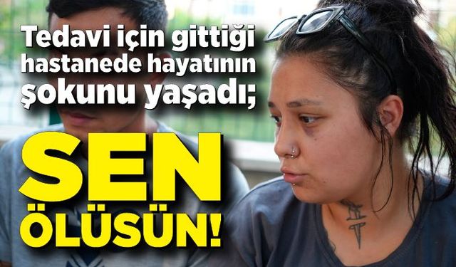 Tedavi için gittiği hastanede hayatının şokunu yaşadı; Sen ölüsün!