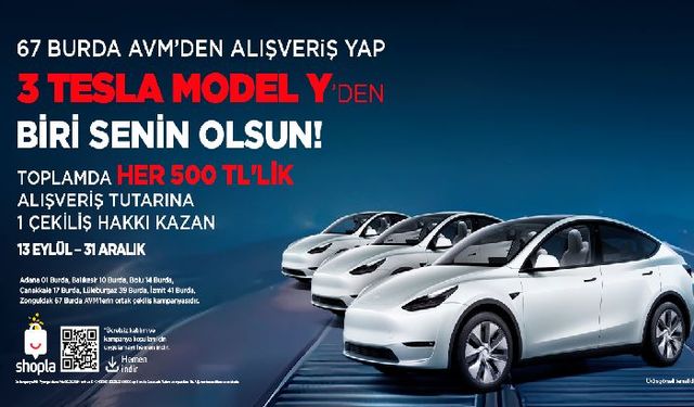 67Burda AVM, Ziyaretçilerine 3 Adet “Tesla Model Y”Kazanma Şansı Sunuyor