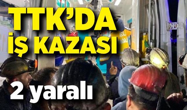 TTK'de iş kazası: 2 yaralı