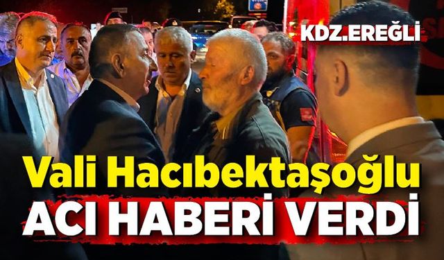 Vali Hacıbektaşoğlu acı haberi verdi