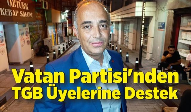 Vatan Partisi'nden TGB Üyelerine Destek: "Gençler Serbest Bırakılmalı"