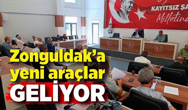 Zonguldak’a yeni araçlar geliyor. Yetki Ahmet Güral Karayılmaz’da!