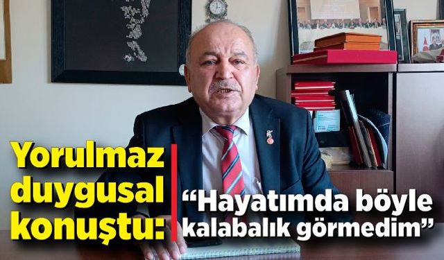 Yorulmaz duygusal konuştu: “Hayatımda böyle kalabalık görmedim”