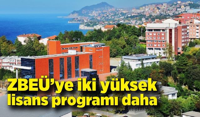 ZBEÜ’ye iki yüksek lisans programı daha