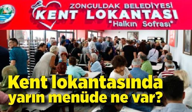 Kent lokantasında yarın ne var?