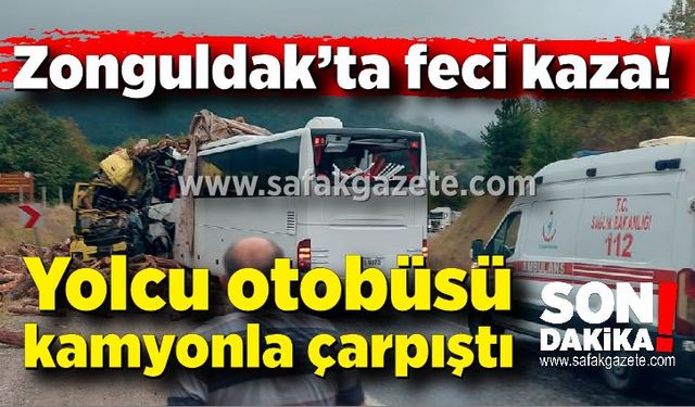 Zonguldak'ta korkunç kaza! Yolcu otobüsü kamyonla çarpıştı