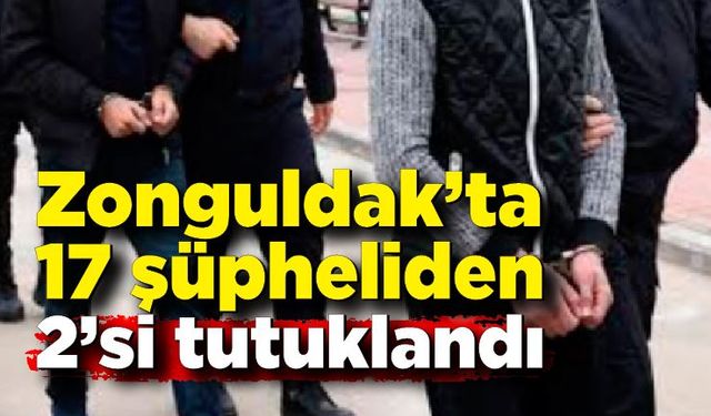 Zonguldak'ta uyuşturucu operasyonu: 2 şüpheli tutuklandı