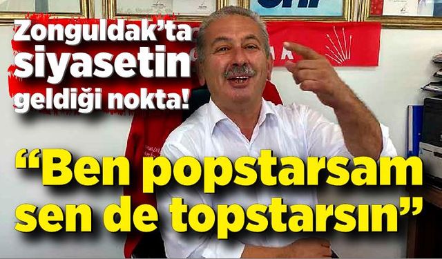 Zonguldak’ta siyasetin geldiği nokta: “Ben popstarsam sen de topstarsın”