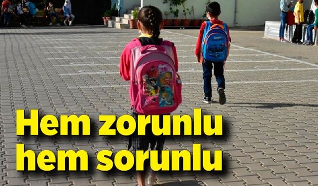 Hem zorunlu hem sorunlu