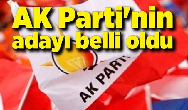 AK Parti'nin adayı belli oldu