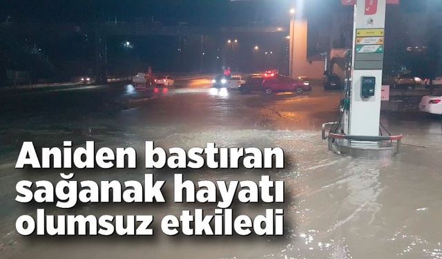 Karabük'te aniden bastıran sağanak hayatı olumsuz etkiledi