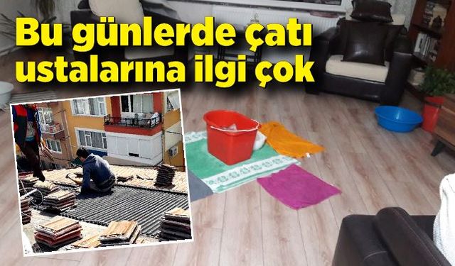 Bu günlerde çatı ustalarına ilgi çok