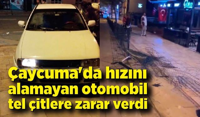 Çaycuma'da hızını alamayan otomobil tel çitleri parçaladı