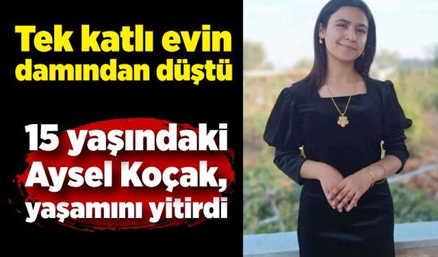 Evin damından düşen Aysel, öldü