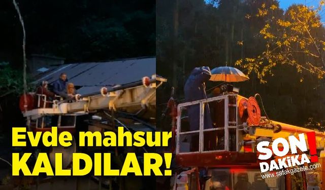 Evde mahsur kaldılar! İmdatlarına itfaiye ekipleri yetişti