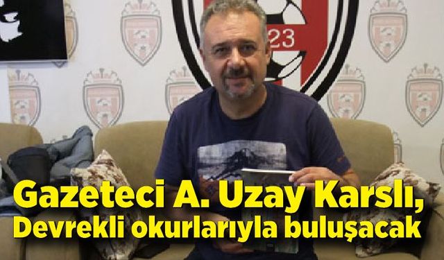 Gazeteci A. Uzay Karslı, Devrekli okurlarıyla buluşacak