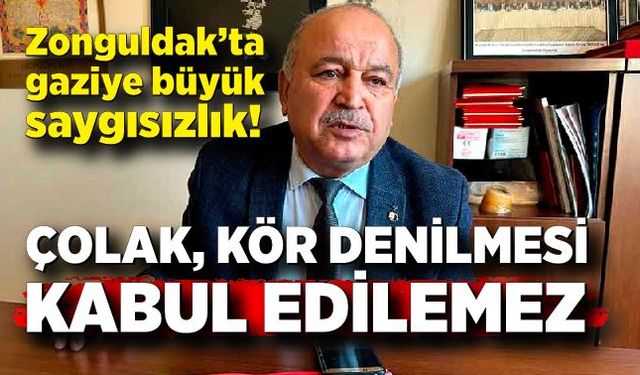 Zonguldak’ta gaziye büyük saygısızlık! “Çolak, kör denilmesi kabul edilemez”