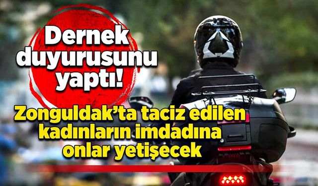 Zonguldak’ta taciz edilen kadınların imdadına onlar yetişecek