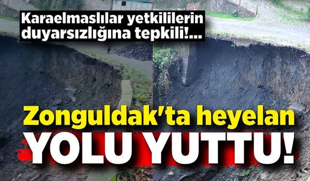 Zonguldak'ta heyelan yolu yuttu! Mahalleliler yetkililere tepkili