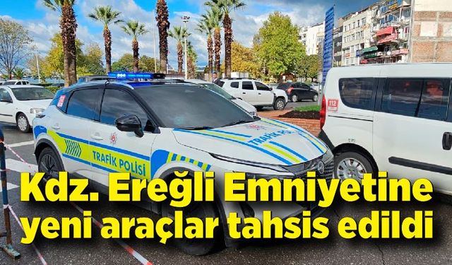 Kdz. Ereğli Emniyet Müdürlüğü'ne yeni araçlar tahsis edildi