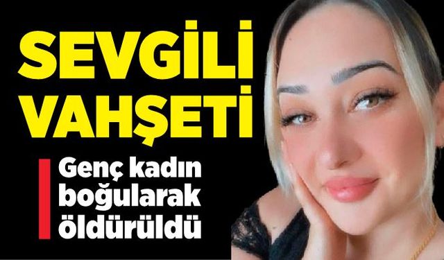 Sevgili vahşeti: 2 ölü