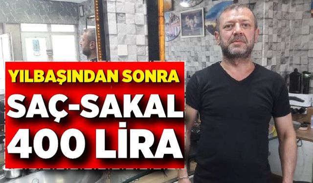 Zonguldak'ta Yılbaşından Sonra Saç-Sakal 400 Lira