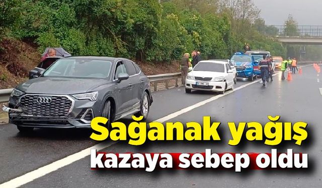 Sağanak yağış kazaya sebep oldu: 1 ölü, 2 yaralı