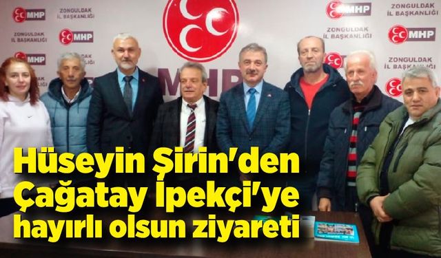 Hüseyin Şirin'den Çağatay İpekçi'ye hayırlı olsun ziyareti