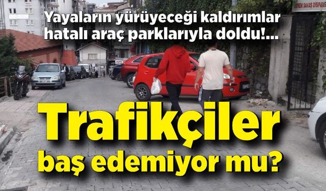 Trafikçiler baş edemiyor mu?