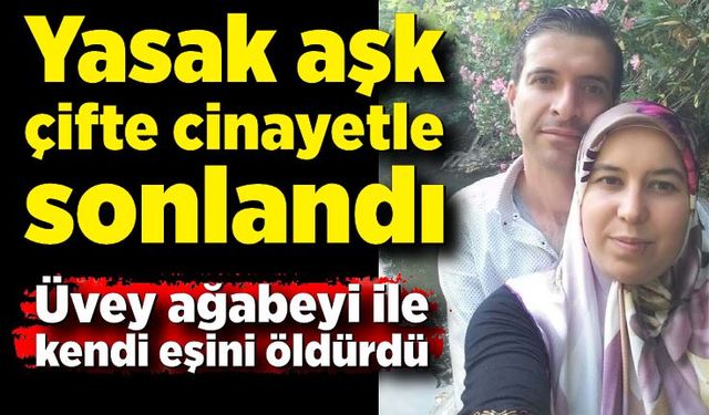 Üvey ağabeyi ile kendi eşini öldürüp, jandarmaya teslim oldu