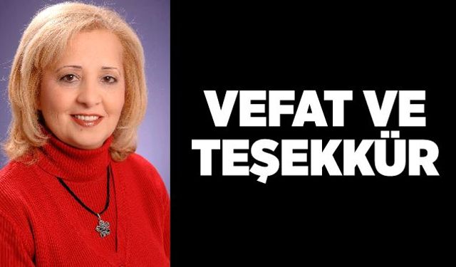 VEFAT VE TEŞEKKÜR