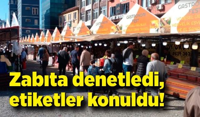 Zabıta denetledi, etiketler konuldu!