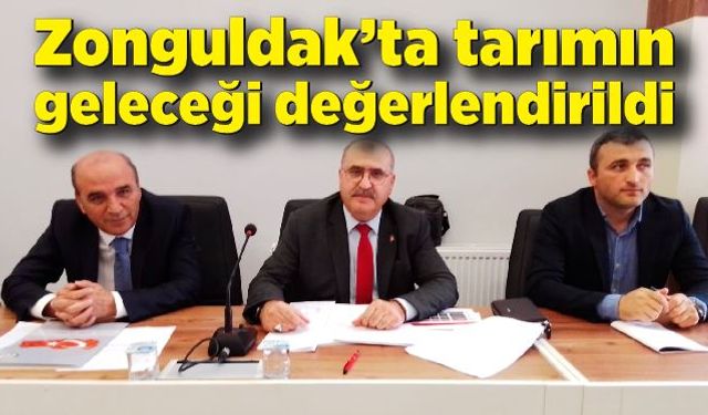 Zonguldak’ta tarımın geleceği değerlendirildi