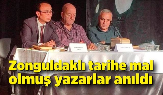 Zonguldaklı tarihe mal olmuş yazarlar anıldı