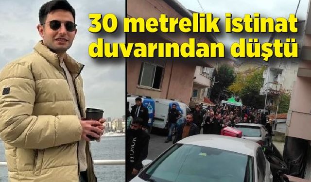 İstinat duvarından düşen adam hayatını kaybetti