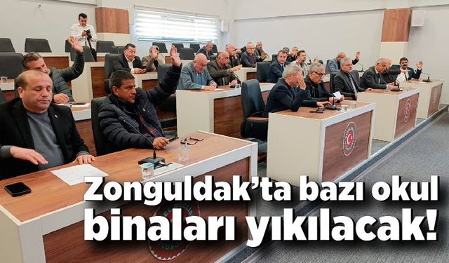 Zonguldak’ta bazı okul binaları yıkılacak!