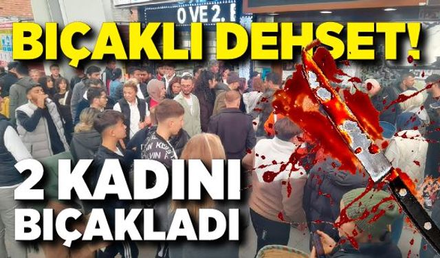 Zonguldak'ta bıçaklı dehşet! 2 kadın yaralandı