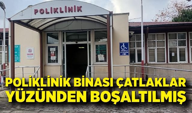 Göğüs Hastalıkları Hastanesi Polikliniği çatlaklar yüzünden boşaltılmış