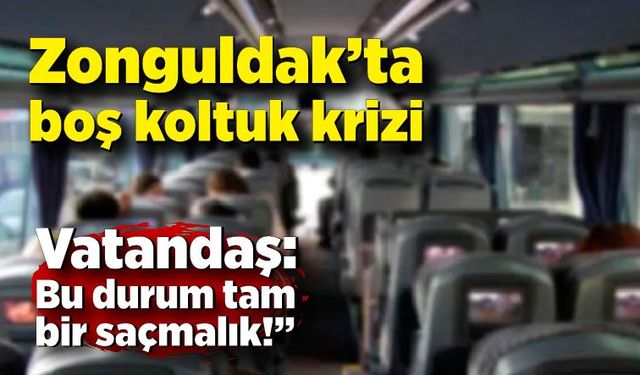 Zonguldak’ta boş koltuk krizi