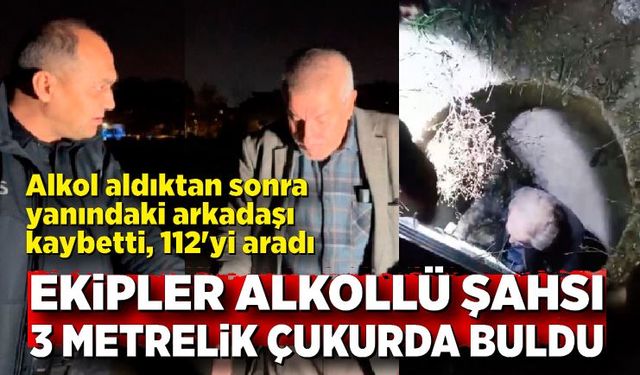 Alkol aldıktan sonra gezmeye çıktılar, yanındaki arkadaşı 3 metrelik çukura düştü