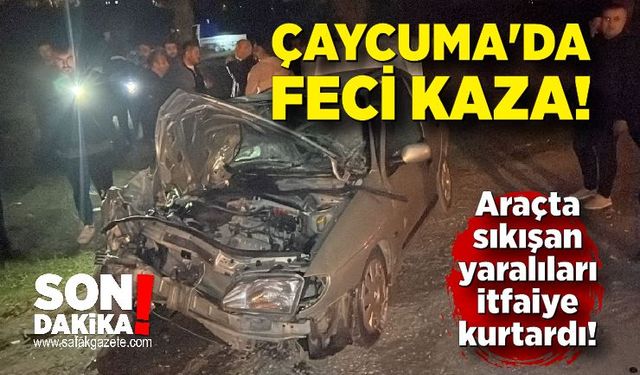 Çaycuma'da feci kaza! Araçta sıkışan yaralıları itfaiye kurtardı!