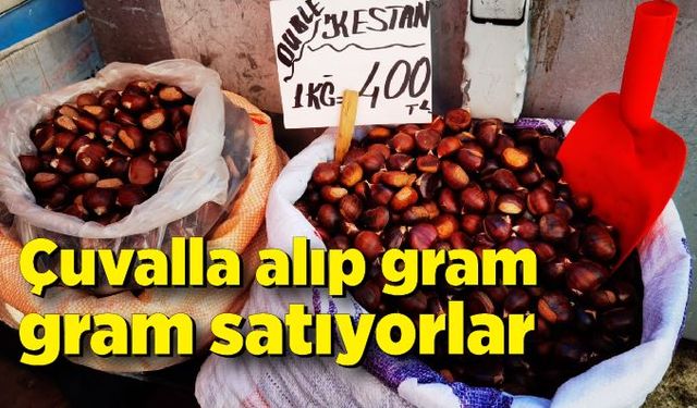 Çuvalla alıp gram gram satıyorlar