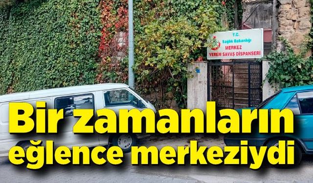 Bir zamanların eğlence merkeziydi