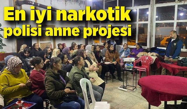 En iyi narkotik polisi anne projesi