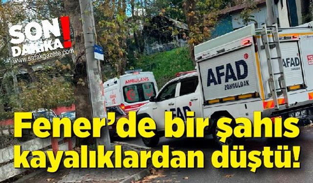 Fener’de bir şahıs kayalıklardan düştü!